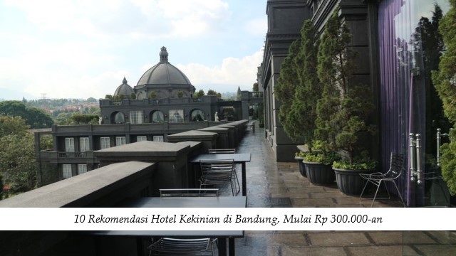 10 Rekomendasi Hotel Kekinian di Bandung, Mulai Rp 300.000-an